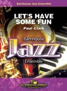 Let's Have Some Fun Jazz Ensemble sheet music cover Thumbnail